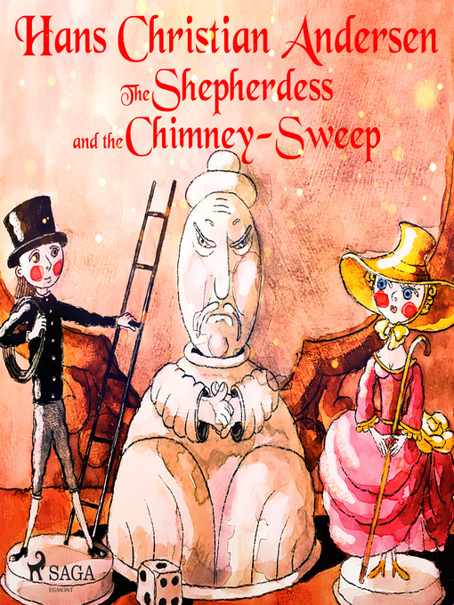 Title details for The Shepherdess and the Chimney-Sweep by Hans Christian Andersen - Wait list